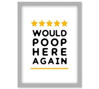 Funny Bathroom Review Sign Five Stars Would Poop Here Again Funny Toilet Decor Artwork Framed Wall Art Print A4 Artery8 Light Grey One Size