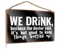 Funny Bathroom Sign Wall Art We Drink Because The Doctor Said Wooded Sign Desk Accessories for Women Wall Hanging Decor Men(15X28CM)