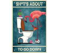 Funny Bathroom Signs Flamingo Gifts for Women Restroom Tin Sign Vintage Metal Signs Family Signs for Home Decor Wall Vintage Baby Shower Sign Sh*t's About To Go Down Posters 8 X 12 in