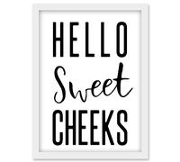Funny Bathroom Wall Art Hello Sweet Cheeks Cheeky Toilet Sign Artwork Framed Wall Art Print A4
