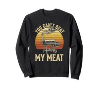 Funny BBQ Gear men Women Grilling You Can't Beat My Meat Sweatshirt