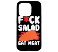Funny BBQ Meat Lover Steak Grill FCK Salat Eat Meat Shirt Case for iPhone 15 Pro