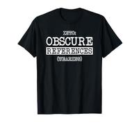 Funny BDSM Gift for naughty who like an Obscure Reference T-Shirt