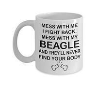 Funny Beagle Coffee Mug Mess with My Beagle Mom Gift for Beagle Lovers