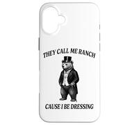 Funny Bear Call Me Ranch Cause I Be Dressing Pun Animal Case for iPhone 16 Plus