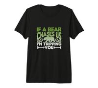 Funny Bear Chasing Humor Friend Wilderness Adventure Premium T-Shirt