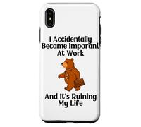 Funny Bear I Accidentally Became Important at Work Office Case for iPhone XS Max