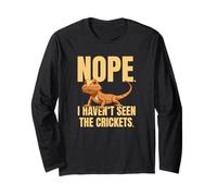 Funny Bearded Dragon Meme Nope I Haven't Seen The Crickets Long Sleeve T-Shirt