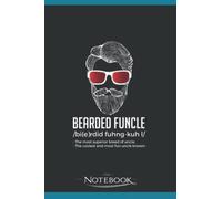Funny Bearded Funcle Definition Fun Uncle Notebook: Amazing Notebook GRATITUDE Notebook / Journal Gift, 120 Pages, 6x9 inches