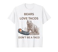 Funny Bears Love Tacos Don't Be A Taco T-Shirt