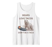 Funny Bears Love Tacos Don't Be A Taco Tank Top