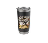 Funny Because of What's Wrong with Me Stainless Steel Insulated Tumbler