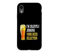 Funny Beer Drinker I’m Silently Judging Your Beer Selection Case for iPhone XR