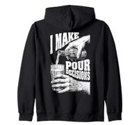 Funny Beer Lover I Make Pour Decisions Hands Bottle Pint Zip Hoodie