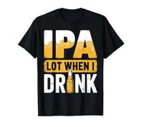 Funny Beer Pun IPA Lot Homebrewing T-Shirt