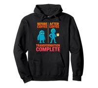 Funny Before After Coffee Transformation Design Pullover Hoodie