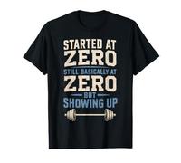 Funny Beginner Gym Workout Motivation Still Showing Up Value Graphic T-Shirt