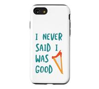 Funny Beginner Harp Player I never said I was good Case for iPhone SE (2020) / 7/8