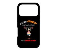 Funny Being Cremated Is My Last Hope For A Smoking Hot Body Case for iPhone 17 Pro