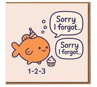 Funny Belated Birthday Card - Cute Goldfish with Party Hat and Cupcake - 'Sorry I Forgot' Late Birthday Apology