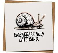 Funny Belated Birthday Card - Embarrassingly Late Snail Design, 145mm x 145mm Square, Blank Inside, Includes Kraft Envelope - Humorous Apology Greeting Card for Friends & Family