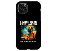 Funny Belgian Malinois Dog I Work Hard Design Malinois Lover Case for iPhone 11 Pro