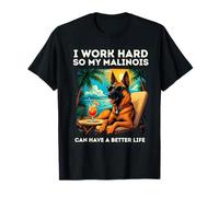 Funny Belgian Malinois Dog I Work Hard Design Malinois Lover T-Shirt