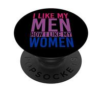 Funny Bi Pride I Like My Men How I Like My Women Bisexual PopSockets PopGrip: Swappable Grip for Phones & Tablets