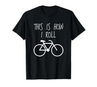 Funny Bicycle Lovers Gift This Is How I Roll Bike T-Shirt