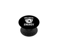 Funny Big Deck Energy Saying Sarcastic Humorous PopSockets Adhesive PopGrip