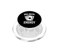 Funny Big Deck Energy Saying Sarcastic Humorous PopSockets PopGrip for MagSafe