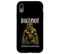 Funny Bigfoot Ain't Got Time for Your Drama Sasquatch Design Case for iPhone XR