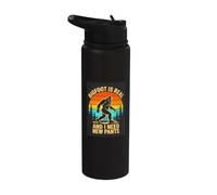 Funny Bigfoot is Real and I Need New Pants Stainless Steel Insulated Water Bottle