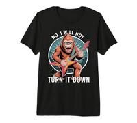 Funny Bigfoot Playing Guitar No I Will Not Turn It Down Premium T-Shirt