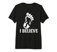 Funny Bigfoot Quotes I Believe Distressed Sasquatch Premium T-Shirt