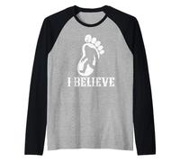 Funny Bigfoot Quotes I Believe Distressed Sasquatch Raglan Baseball Tee