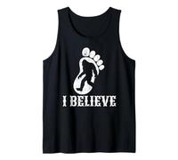 Funny Bigfoot Quotes I Believe Distressed Sasquatch Tank Top