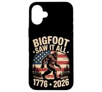 Funny Bigfoot Saw It All 1776 2026 America 250th Anniversary Case for iPhone 16 Plus