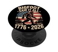 Funny Bigfoot Saw It All 1776 2026 America 250th Anniversary PopSockets Adhesive PopGrip