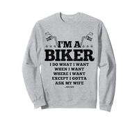 Funny Biker Do What I Want Husband Wife Motorcycle Sweatshirt