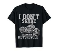 Funny Biker I Don't Snore I Dream I'm a Motorcycle Vintage T-Shirt