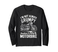 Funny Biker Not Always Grumpy Sometimes I'm Riding Long Sleeve T-Shirt