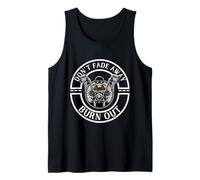 Funny Bikers Don't Fade Away Burn Out Motorcyclist Men Dads Tank Top