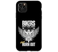 Funny Bikers Don't Fade Away They Burn Out Motorcyclist Men Case for iPhone 11 Pro Max