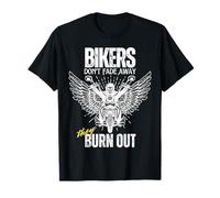 Funny Bikers Don't Fade Away They Burn Out Motorcyclist Men T-Shirt