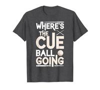 Funny Billiard Player Where’s The Cue Ball Going T-Shirt, Men, Dark Heather Grey, 3X-Large
