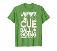 Funny Billiard Player Where’s The Cue Ball Going T-Shirt, Men, Grass Green, X-Large