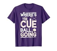 Funny Billiard Player Where’s The Cue Ball Going T-Shirt, Men, Purple, Medium