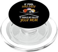 Funny Billiards If Pool was Easy It Would Be Called Your Mom PopSockets PopGrip for MagSafe