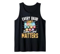 Funny Bingo Apparel - Every Daub Counts Every Card Matters Tank Top